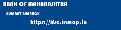 BANK OF MAHARASHTRA  GUJARAT BHARUCH    ifsc code